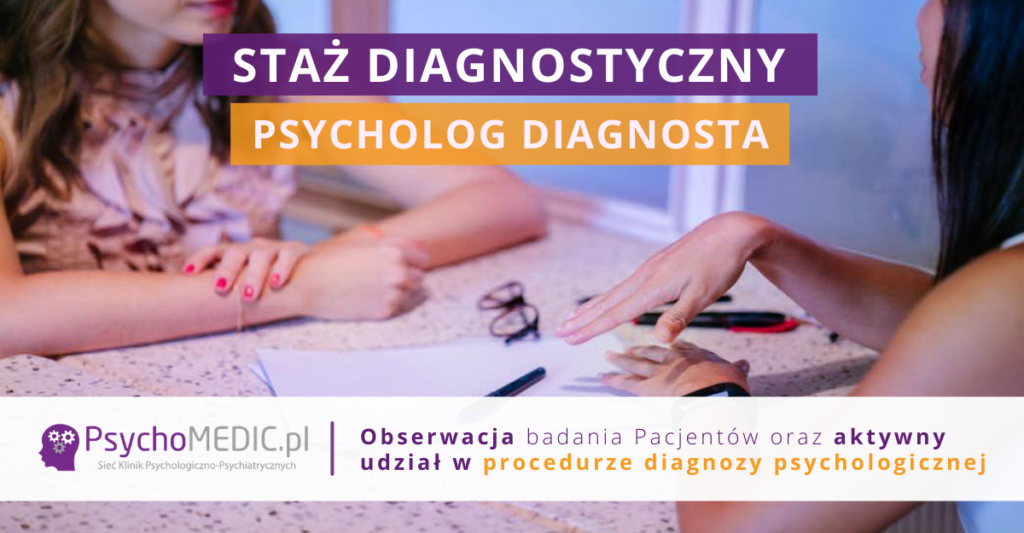 Staż Diagnostyczny Psycholog Diagnosta