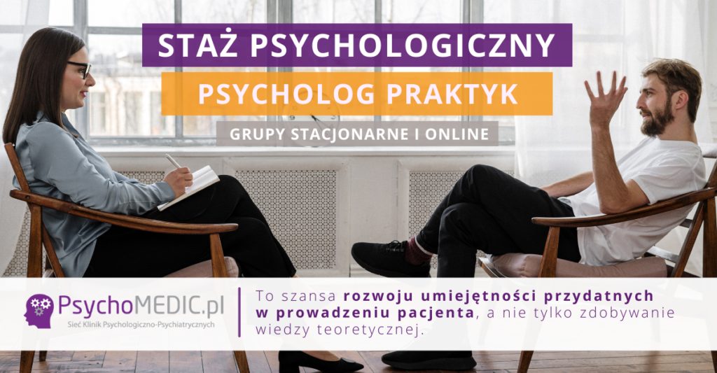 Staż dla psychologów Psycholog-Praktyk w PsychoMedic