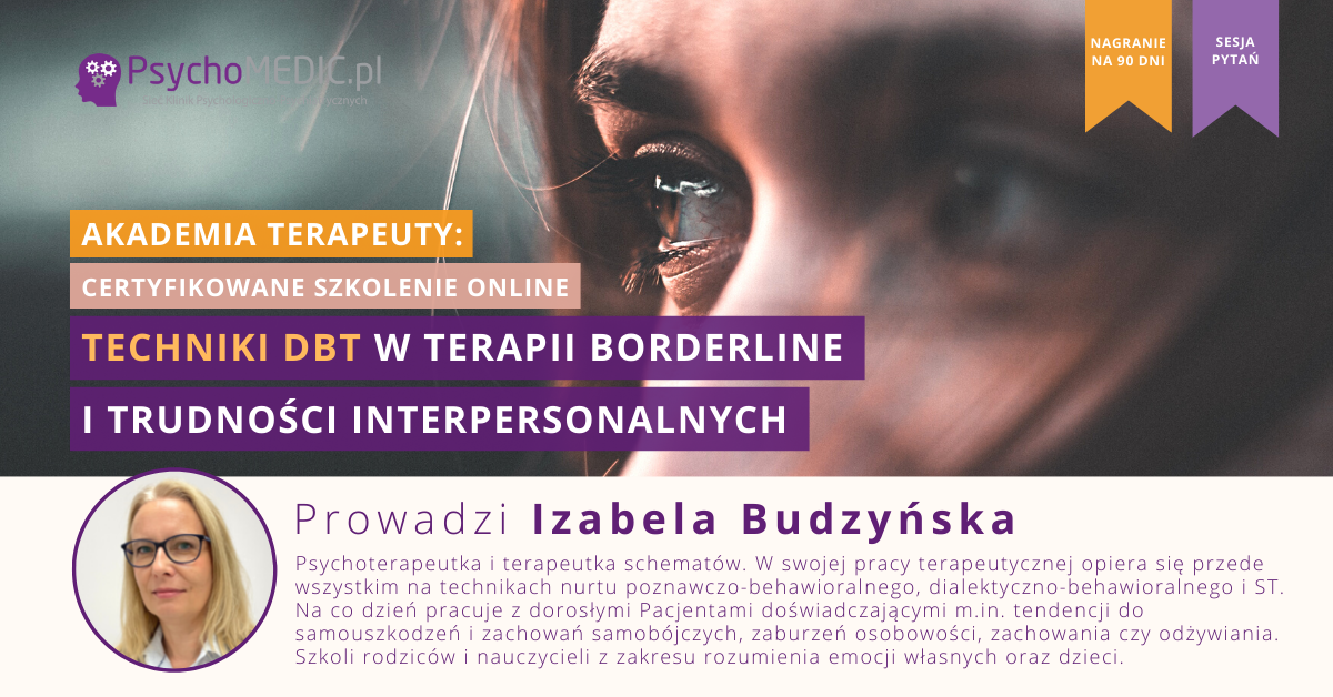 Techniki DBT w terapii borderline i trudności interpersonalnych