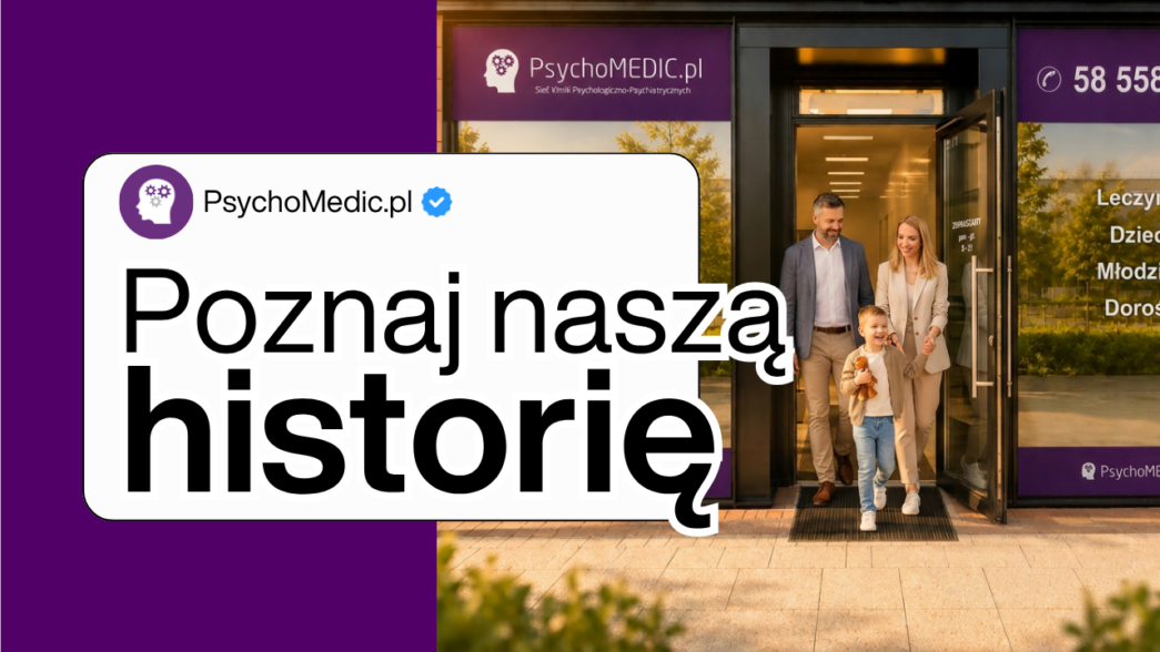 PsychoMedic to polska historia pomocy psychicznej wypracowana przez ekspertów