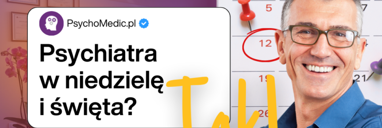 psychiatra w niedziele i święta