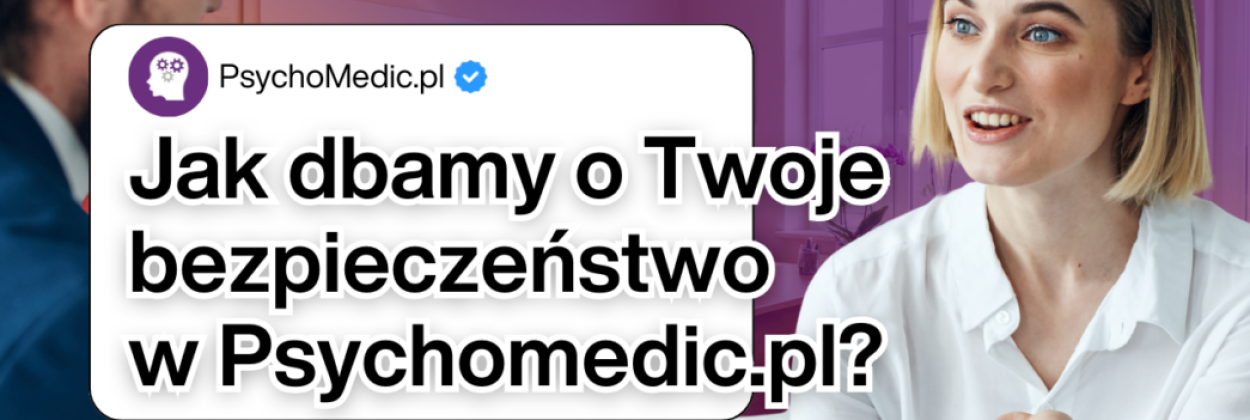 bezpieczeństwo w psychomedic